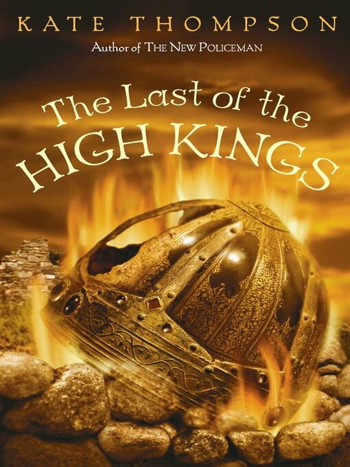 Title details for The Last of the High Kings by Kate Thompson - Available